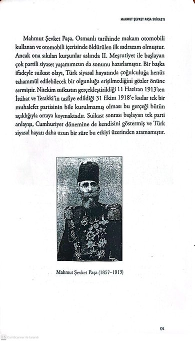 Mahmut Şevket Paşa, Osmanlı tarihinde makam otomobili kullanan ve otomobili içerisinde öldürülen ilk sadrazam olmuştur. Ancak ona sıkılan kurşunlar aslında II. Meşrutiyet ile başlayan çok partili siyaset yaşamımızın da sonunu hazırlamıştır. satinal.timas.com.tr/savas-siyaset-…