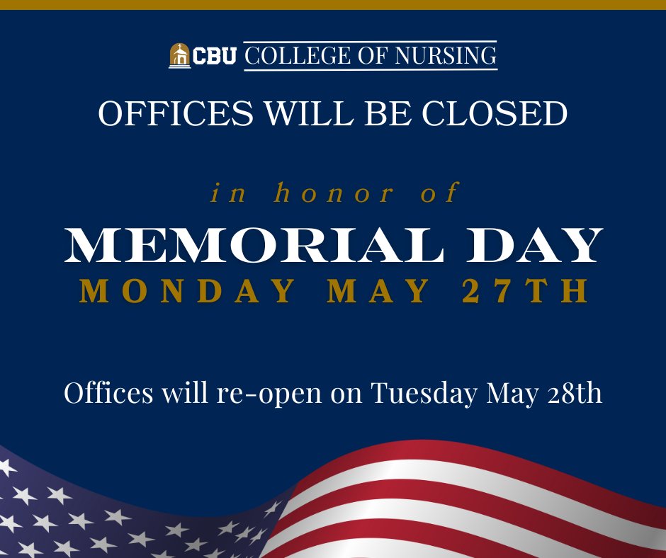 CBUNursing's tweet photo. We celebrate and honor the brave men and women who gave their lives that the United States of America might be a Nation.  Join us in honoring our heroes and enjoy a safe, wonderful holiday weekend!  #MemorialDay #Americanheroes #CBUNursing #Lanceup🩺 https://t.co/Zo4hzWFtF1