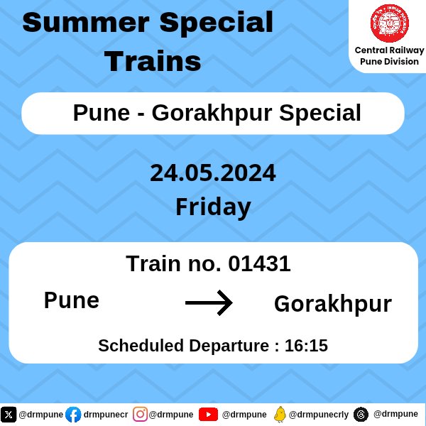 CR-Pune Division Summer Special Train from Pune to Gorakhpur on May 24, 2024.

Plan your travel accordingly and have a smooth journey.

#SummerSpecialTrains 
#CentralRailway 
#PuneDivision