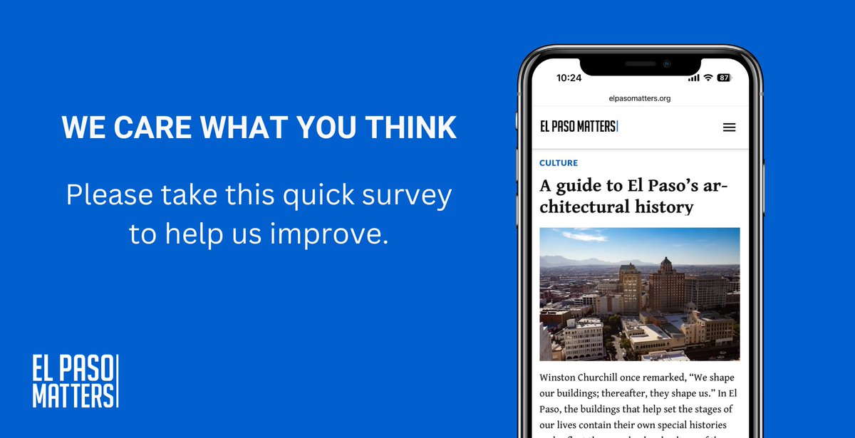 We want to know how you feel about the job we’re doing at El Paso Matters. Please help us by taking this quick survey: surveymonkey.com/r/3MXH2N6