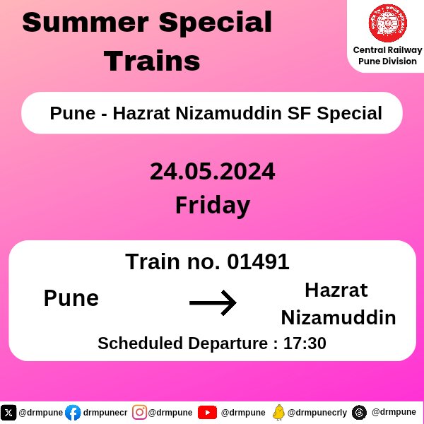 CR-Pune Division Summer Special Train from Pune to Hazrat Nizamuddin on May 24, 2024.

Plan your travel accordingly and have a smooth journey.

#SummerSpecialTrains 
#CentralRailway 
#PuneDivision