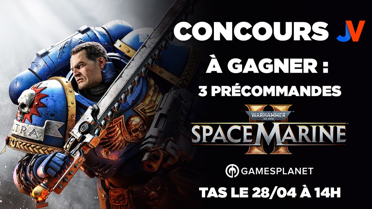 🔵 CONCOURS WARHAMMER 40,000: SPACE MARINE 2 🔵

Remportez votre précommande Warhammer 40,000: Space Marine 2 avec <a href="/GamesplanetFR/">Gamesplanet France</a> !

Profitez de réductions sur Gamesplanet pour l'achat du jeu, avec le code "JVMARINES".

🎁  RT+ Follow <a href="/JVCom/">JV - Jeux vidéo</a>🎁 docs.google.com/document/d/1Sl…
