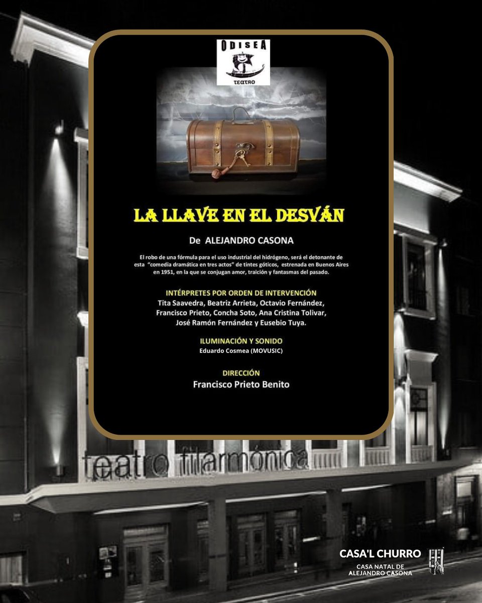 Casona vuelve al Teatro Filarmónica. Esta vez será de la mano de Odisea Teatro, que representará 'La llave en el desván' el próximo miércoles 29 de mayo a las 20:00
#CasalChurro #AlejandroCasona #teatro #Oviedo #Uviéu