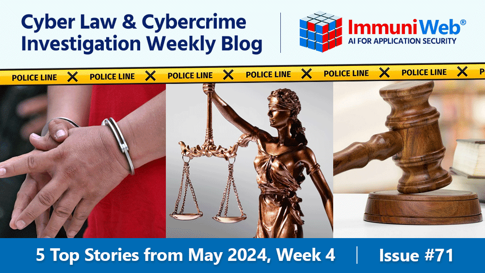2024, May, week 4: don’t miss 5 most important stories on #cybercrime investigation, #cyberlaw, and #cybersecurity, read now: immuniweb.com/blog/police-na… #technology #law #justice #lawenforcement