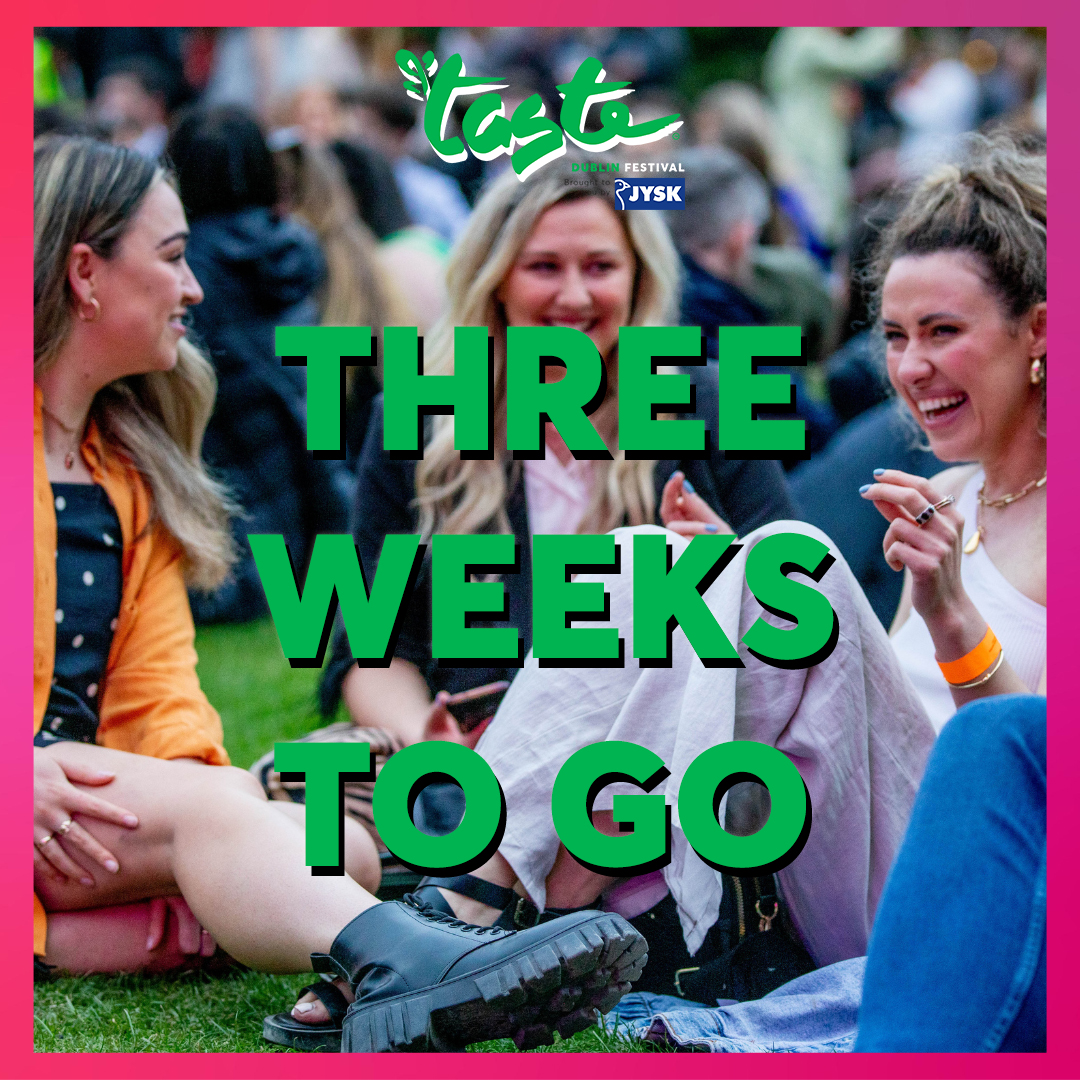 THREE WEEKS TO GO TO TASTE! ✨🕺🍴🪩 The countdown is on folks, today marks three weeks until we get to see all of you our gorgeous Taste go'ers! To avoid missing out on the best weekend of the summer, book your tickets now at the link in our bio or at tasteofdublin.ie