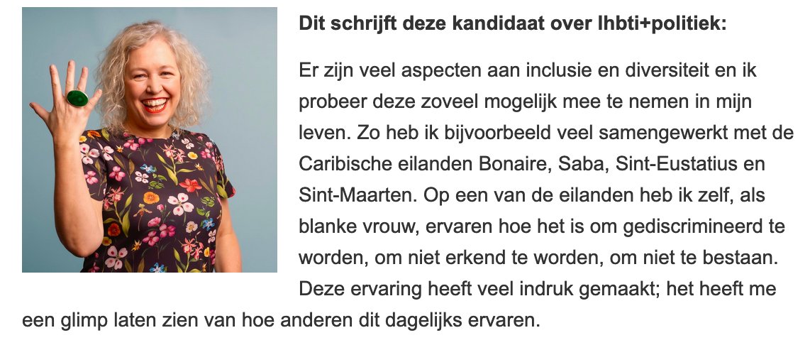 De nummer 5 op de Europese lijst van d66 en de 'regenboogkandidaat' staat pal voor de lhbti+gemeenschap omdat ze weet hoe het is om gediscrimineerd te worden.

 (ze is als witte vrouw vaak gediscrimineerd op de caribische eilanden)