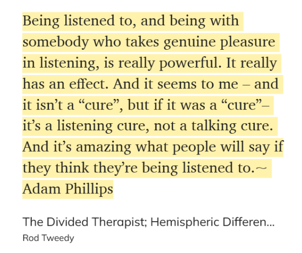 Tweedy is quoting Adam Philips [British psychoanalytic psychotherapist and essayist] here: