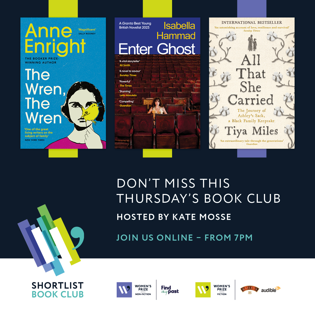 Join us online at 7pm for the last night of our shortlist book club as Anne Enright, Isabella Hammad and @TiyaMilesTAM discuss their shortlisted books with Founder Director of the #WomensPrize @katemosse! bit.ly/24BookClub