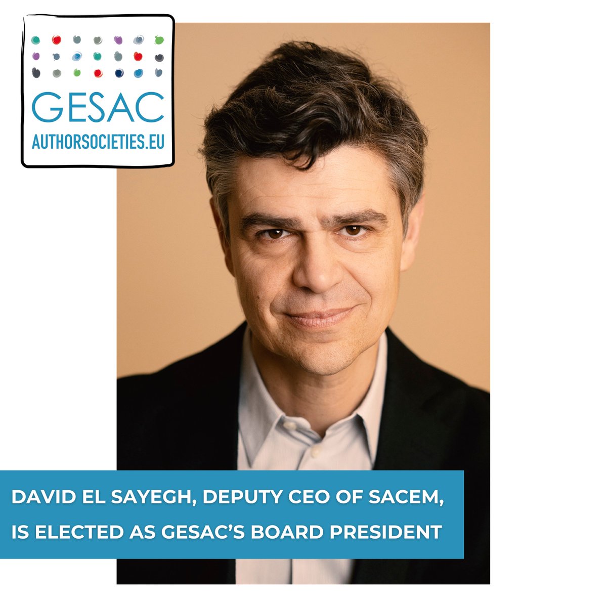 We are very proud to announce that David El Sayegh is elected President of @authorsocieties and will chair the GESAC Board while pursuing his duties as Deputy CEO of Sacem. More informations ➡️ tinyurl.com/6k9fjxby