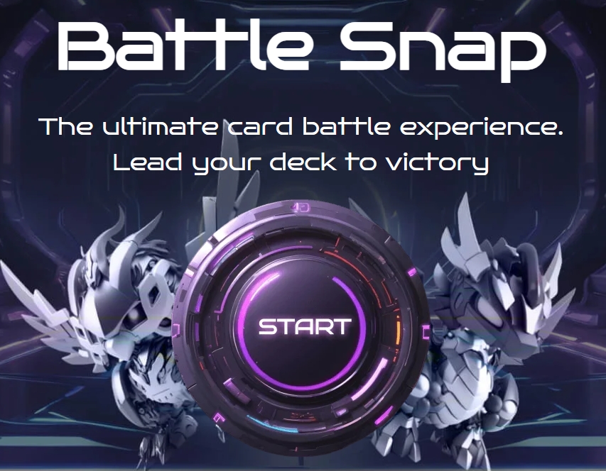 Battle Snap
The ultimate card battle experience.
Lead your deck to victory.
Website : battlesnap.xyz