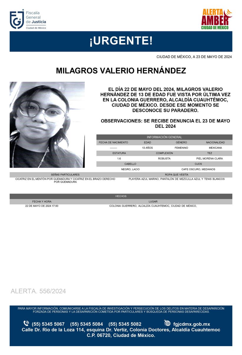 Se activa #AlertaAmber para localizar a la menor de 13 años de edad, Milagros Valerio Hernández, fue vista por última vez el día 22 de mayo de 2024 en la colonia Guerrero, alcaldía Cuauhtémoc