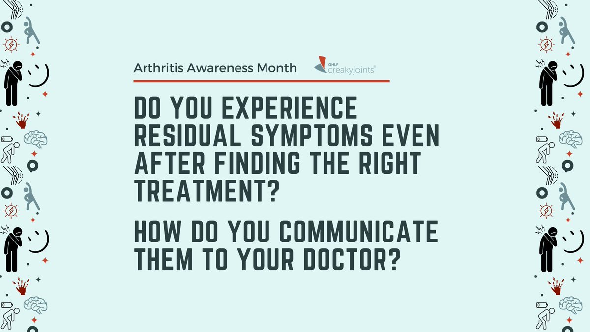 Next up for #ArthritisAwarenessMonth: Do you experience residual symptoms even after finding the right treatment? How do you communicate them to your doctor? #Arthritis #spooniechat #creakychats