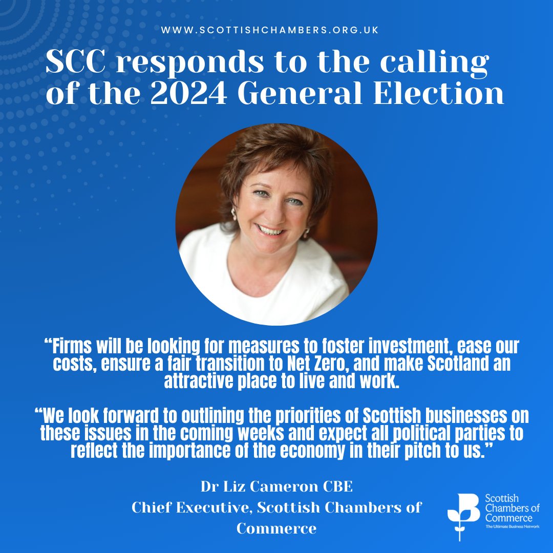 SCC has responded to the calling of the general election and here is what Scottish businesses will be looking for from all political parties via @lizcameronscc, read our full response ➡️ scottishchambers.org.uk/press_policy/s…