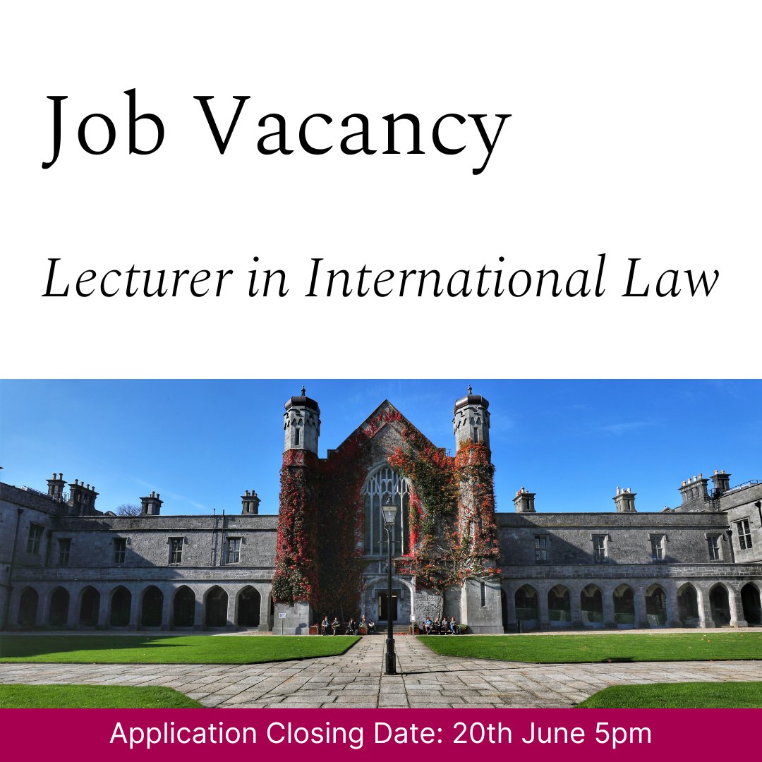 We are hiring a Lecturer in International Law.

More info: universityofgalway.ie/business-publi…

#UniversityOfGalway #ForYouForTomorrrow #GalwayLaw

@UniOfGalway @UniOfGalwayLaw