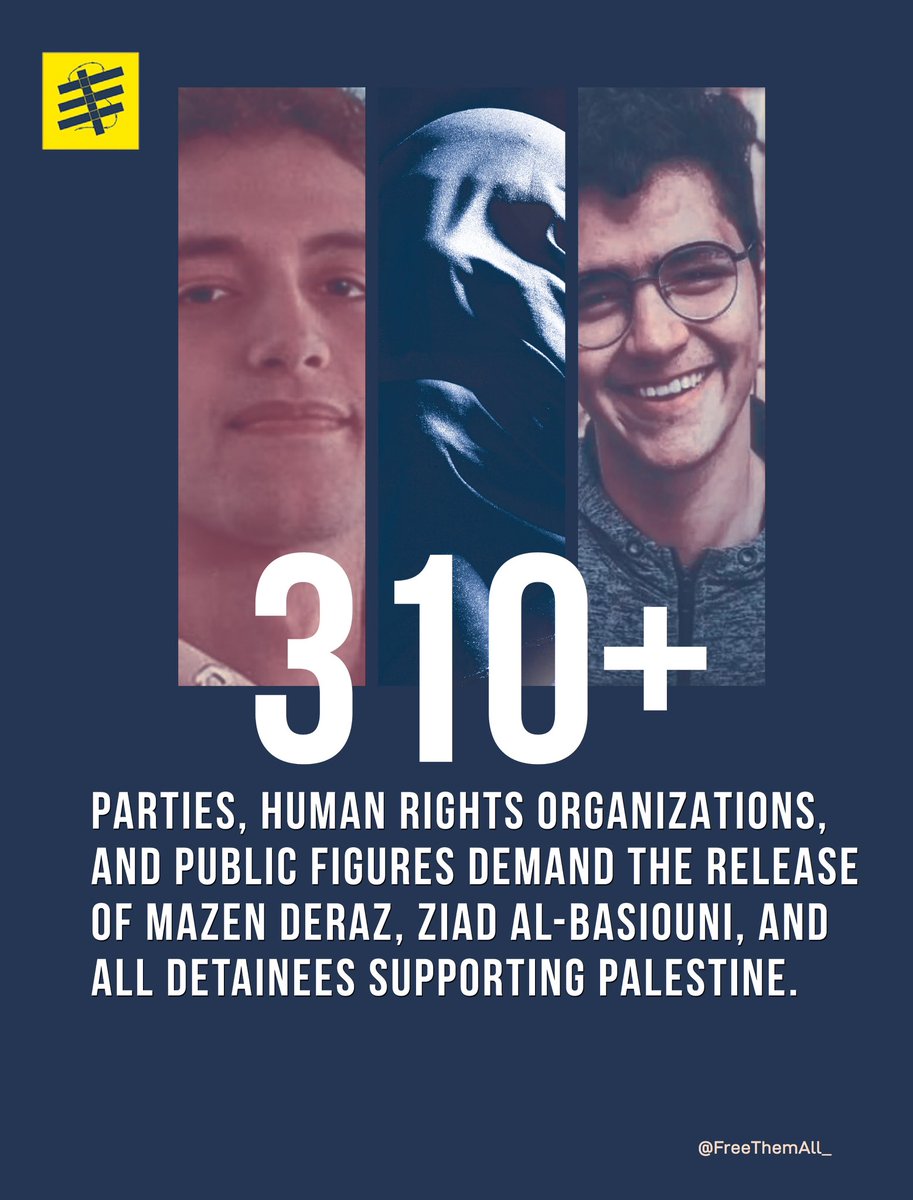 Within days, 310+ political parties, movements, human rights institutions, and public figures signed a petition demanding the release of the two students, Mazen Deraz and Ziad Al-Basiouni, and all those detained in Palestine support cases.

#FreeThemAll 
#Egyptian_hell