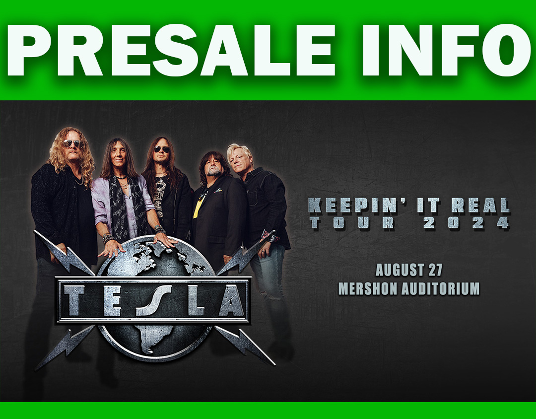 PRESALE INFO @TeslaBand August 27 at @MershonAud Get YOUR tickets NOW until 10PM or while supplies last. Use code: MERSHON bit.ly/4bPf63C