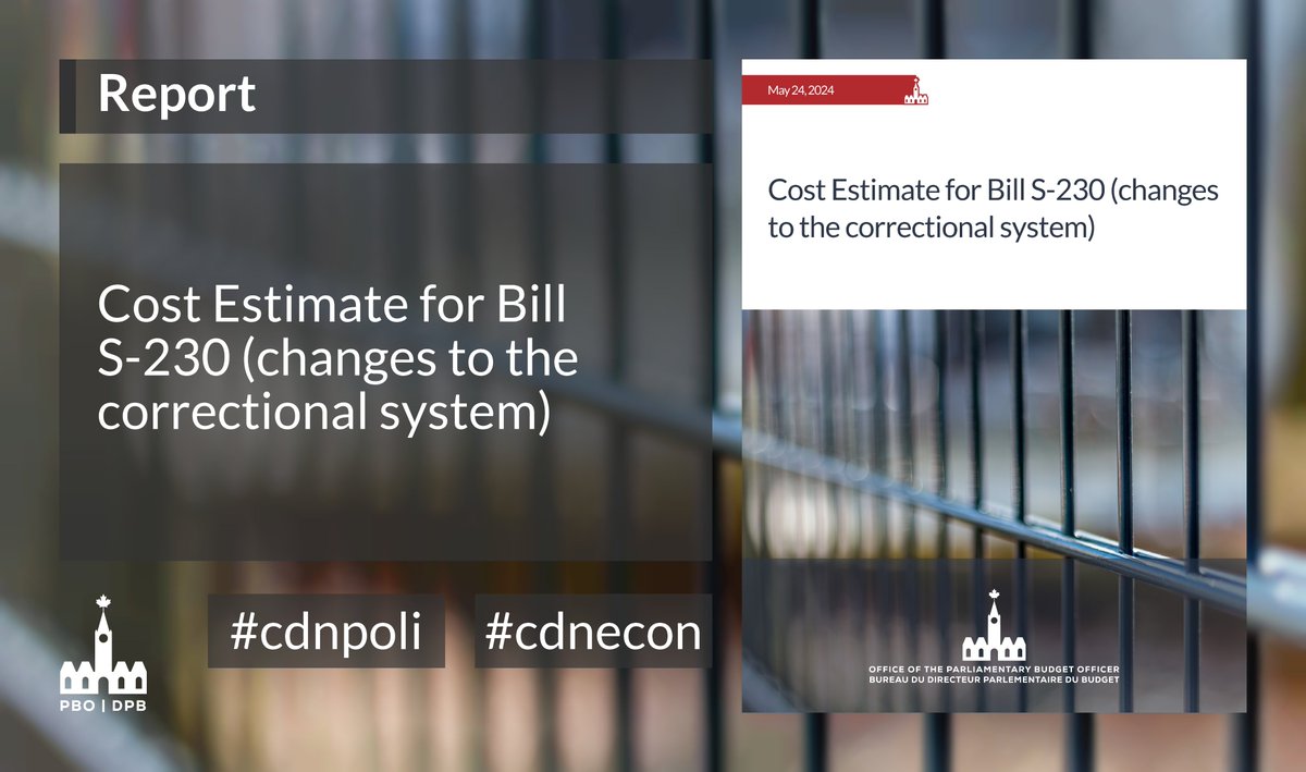 REPORT: “Cost Estimate for Bill S-230 (changes to the correctional system)” pbo-dpb.ca/en/publication… #cdnecon #cdnpoli