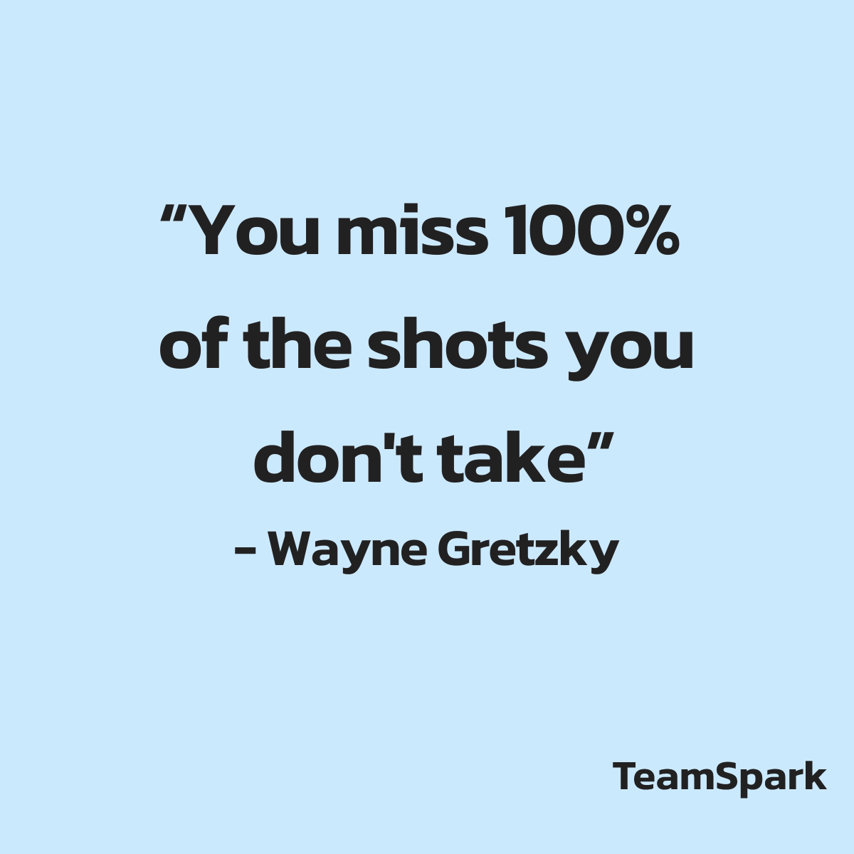 Reminder to seize the day, take the shot! 🎯