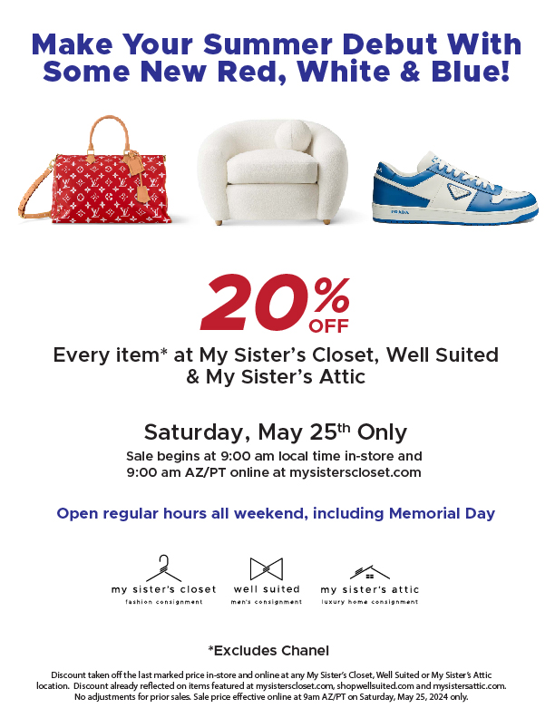 Get ready to get your sale on this weekend!

#Mysisterscloset #Mysistersattic #Wellsuited #shopping # Designer #fashion #furniture #sale #20percentoff #consignment #consign #shoplocal #AZ #CA