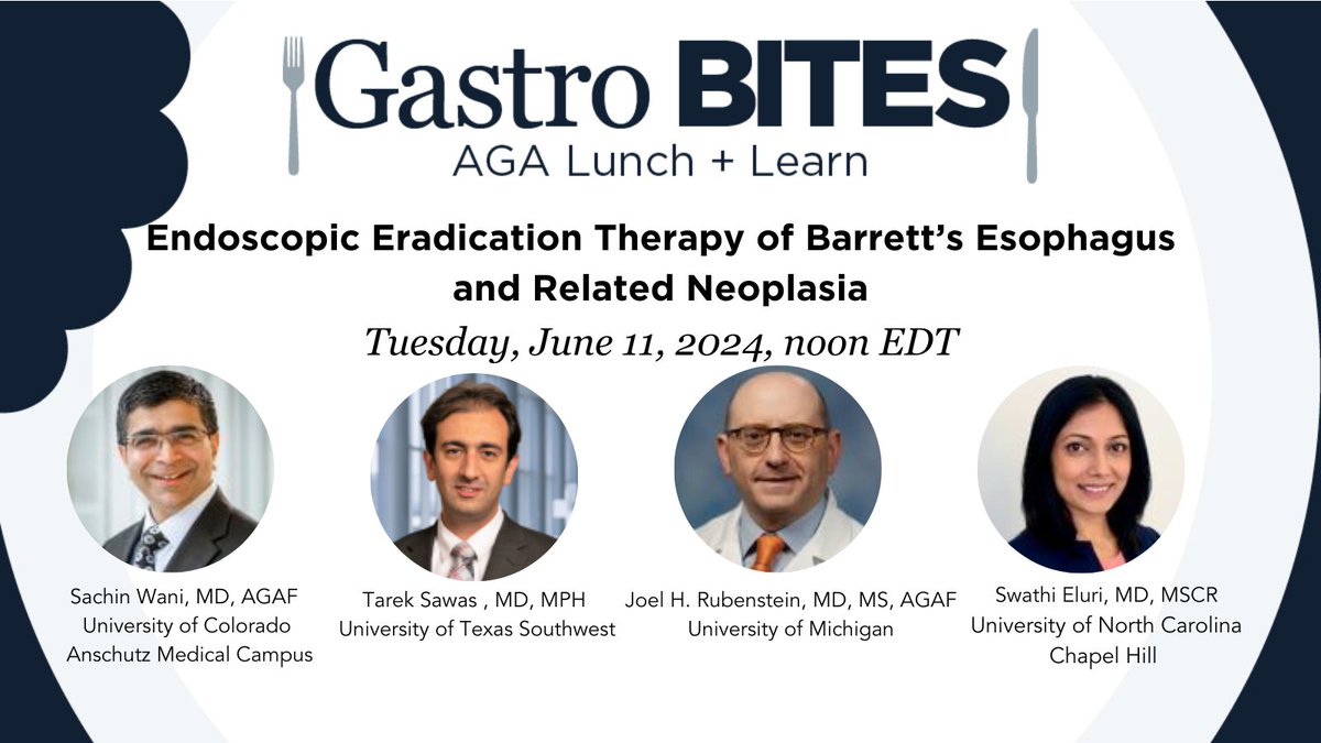 Hear about AGA’s latest practice guideline on June 11 at noon EDT, FREE #GastroBites webinar: Endoscopic Eradication Therapy of Barrett’s Esophagus and Related Neoplasia with Drs. Sachin Wani, Joel H. Rubenstein, @tareksawas, and @SwathiEluri. Register: ow.ly/QzYL50RQPck