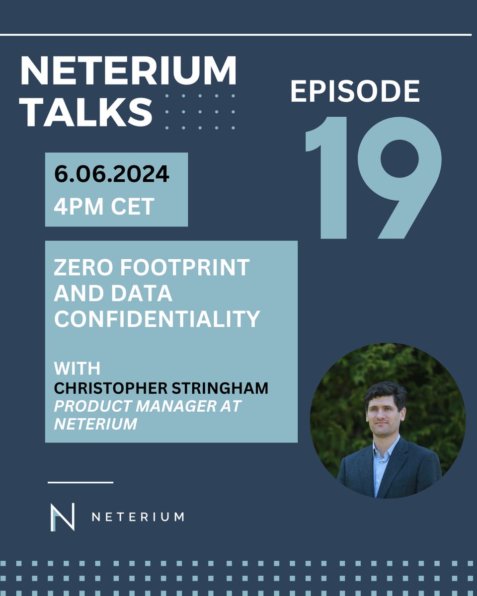 🚀 Excited to announce our 19th episode of #NeteriumTalks happening: 
🗓June 6th, 2024
⏰4 PM CET 

Join us for an insightful discussion on 'Zero Footprint and Data confidentiality' with Christopher Stringham, Product Manager @neterium 

🎯Register 
us02web.zoom.us/webinar/regist…

#FCC