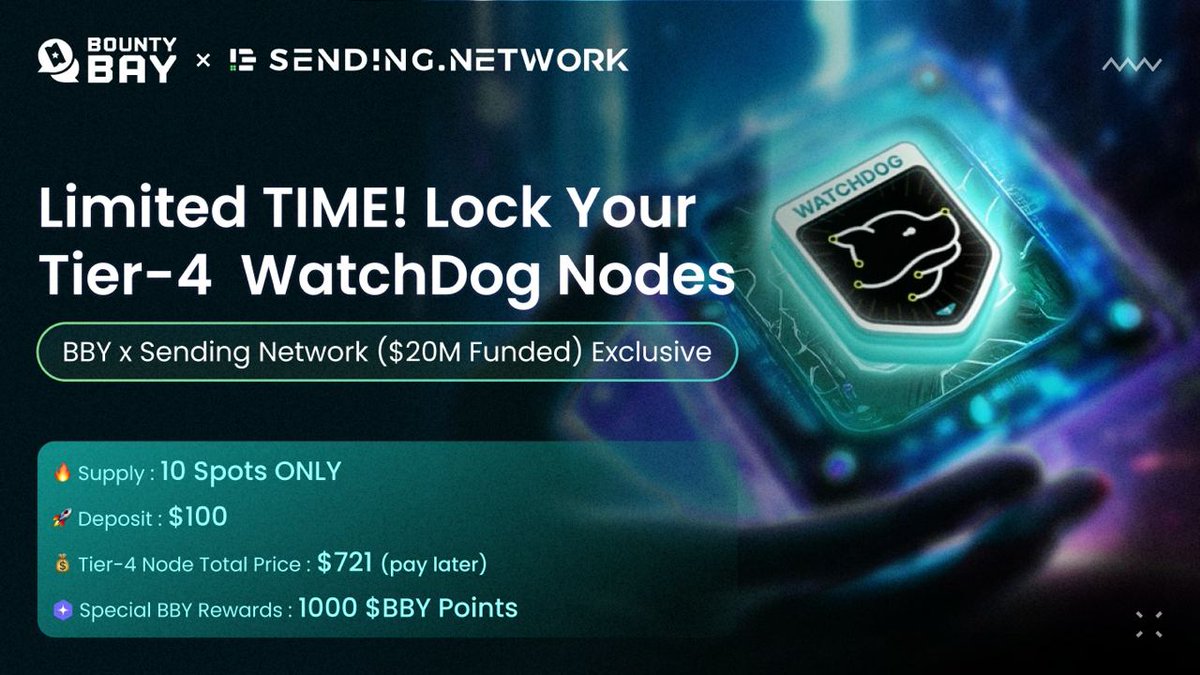 .@Sending_Network has landed on BountyBay.✨🔥 Lock in your position on the @Sending_Network's Watchdog Node Whitelist for just 15.5 TON! Limited to only 10 spots. Secure the same prestigious Tier 4 node at competitive price, but hurry—this offer is available for a limited