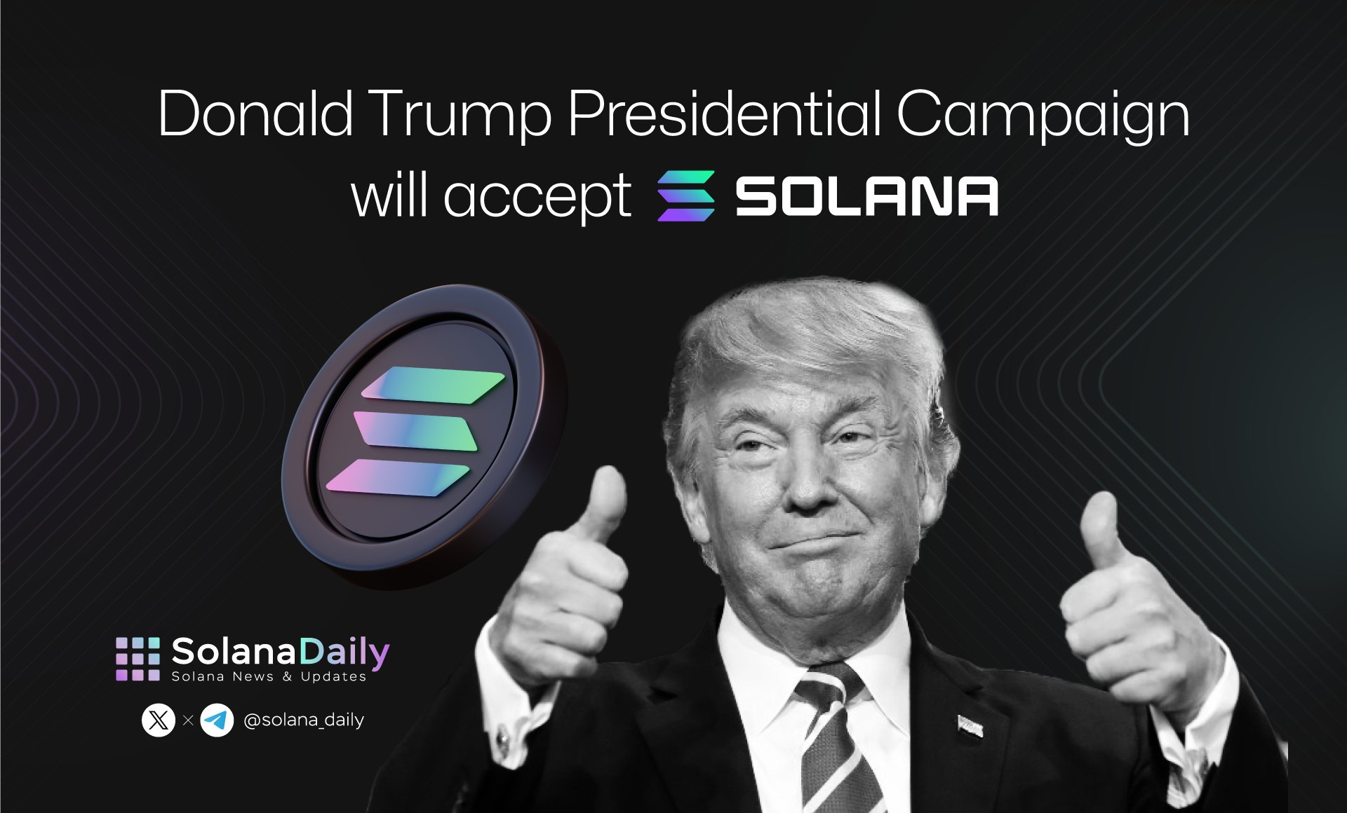 Solana Daily on X: "💥Donald Trump Campaign Accept Crypto including @Solana  What will Joe Biden's next move be? 👀 If both accept crypto, who's your  pick? 🟥Trump or 🟦Biden ? Share your