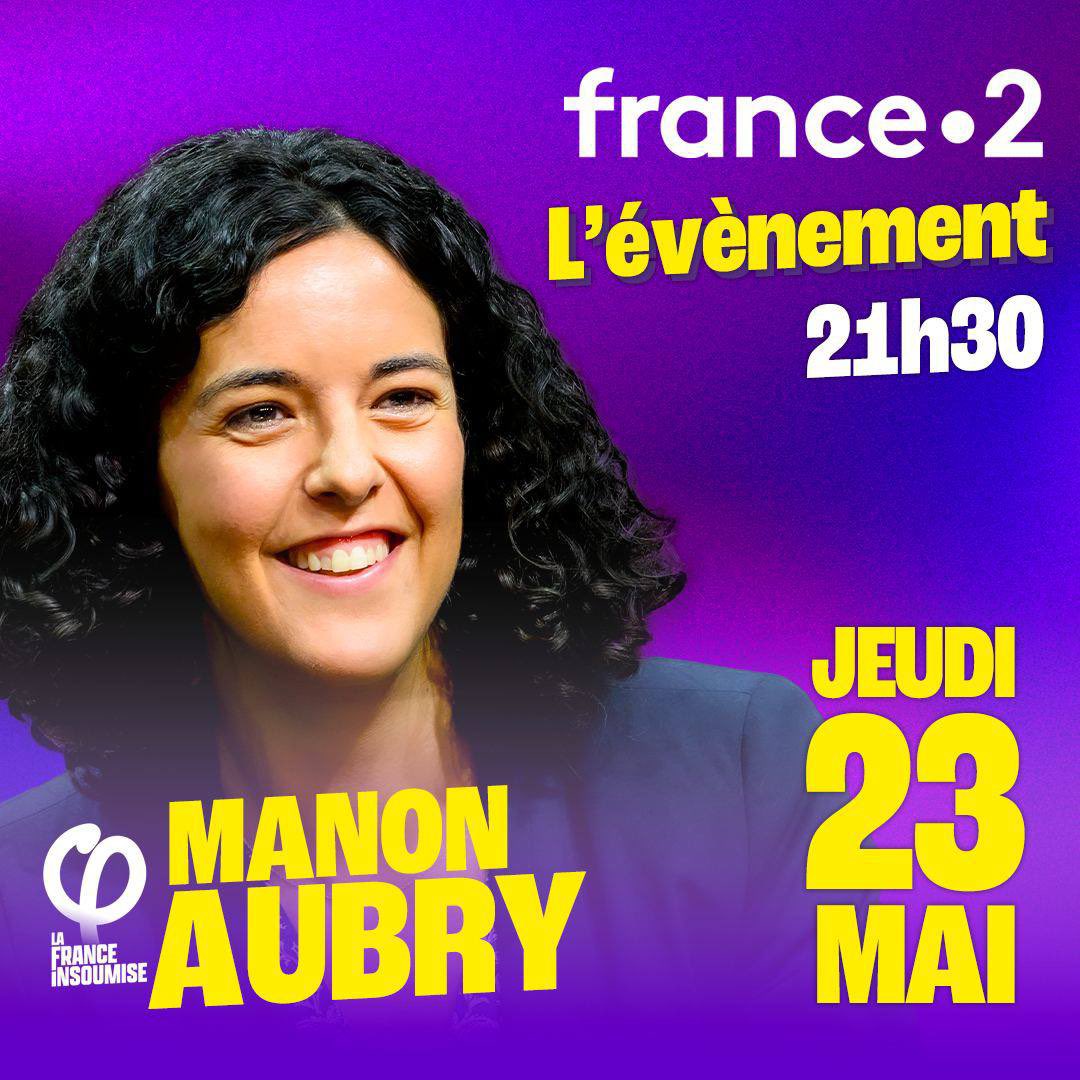 📺 Retrouvez @ManonAubryFr tête de liste de l’#UnionPopulaire ce soir à partir de 21h30 sur #LEvenement (France 2) ! #AvecManon