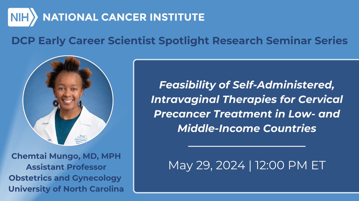The next @NCIprevention Early Career Scientist Spotlight Seminar is May 29 @ 12pm ET! You don’t want to miss Dr. @ChemtaiMungo's presentation on cervical precancer treatment methods in LMICs. Learn more and register today bit.ly/3QKg9cZ