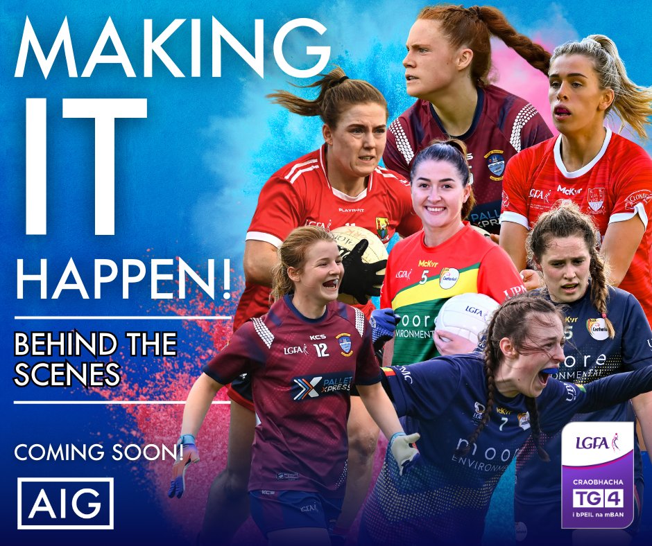 Coming 🔜 @AIGIreland are going behind the scenes with the Cork, Westmeath, and Carlow Ladies Football teams to show you all the work that goes in to trying to make it happen on the big day! All three teams were in TG4 provincial final action last weekend and we have been