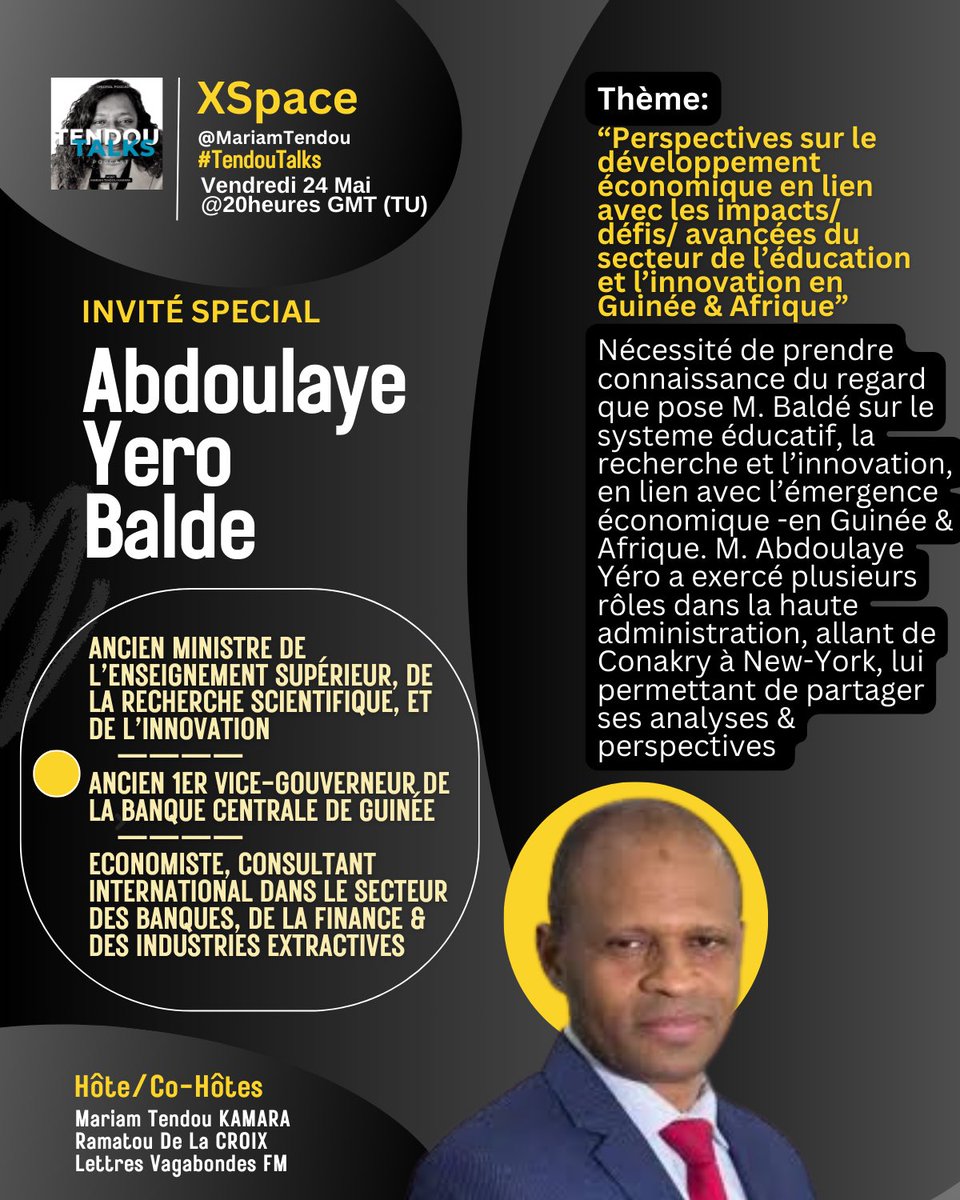 Thème de ce Vendredi 24 Mai —avec M. A Yéro Baldé : « Perspectives sur le développement économique en lien avec les impacts/ défis/ avancées du secteur de l’éducation et l’innovation en Guinée &amp; Afrique »

20 heures ( Conakry /Dakar)

Voir lien ci-dessous 
👇🏽👇🏽

#Guinee #Afrique