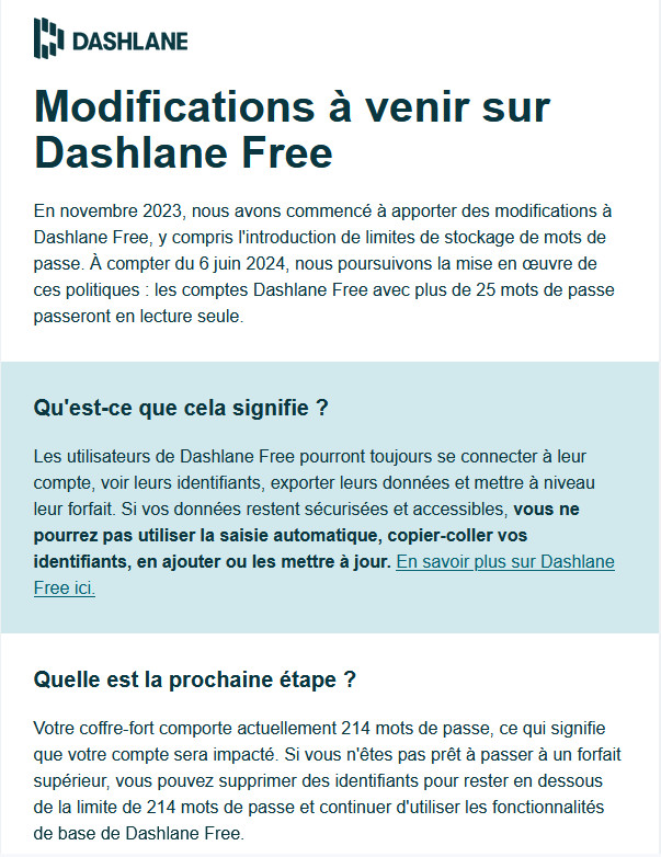 Freewares_Tutos's tweet image. A quoi joue Dashlane ?😠? Voilà le mail que j'ai reçu aujourd'hui. S'ils voulaient nous forcer à passer au porte-monnaie, ils ne s'y prendraient pas autrement ! 😡
#dashlane