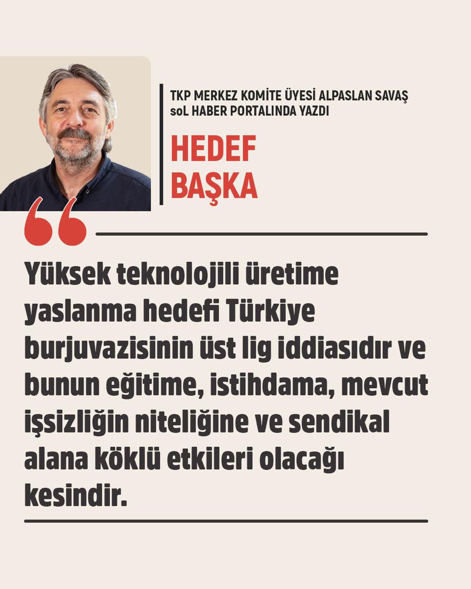 TKP Merkez Komite üyesi Alpaslan Savaş yazdı: Hedef Başka haber.sol.org.tr/yazar/hedef-ba…