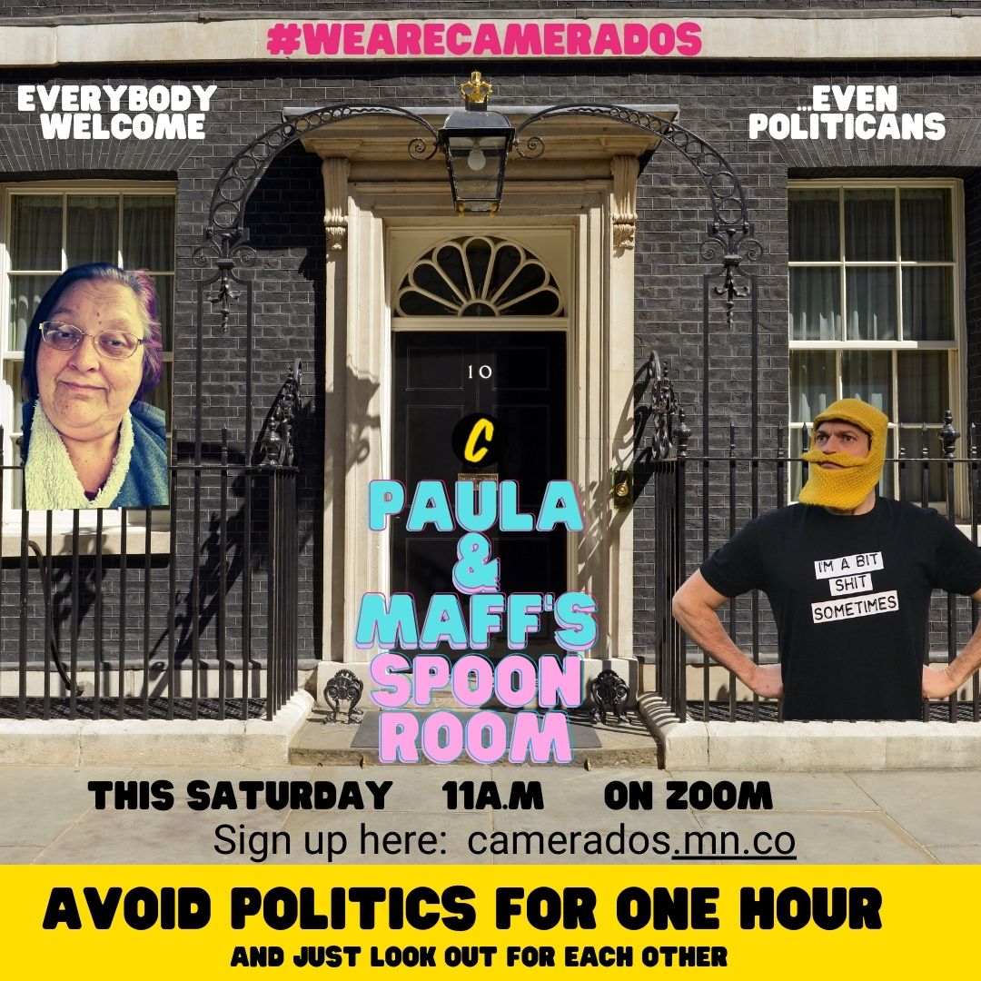This Saturday join Paula & Me for a bit of company & nowt else! Why would you prioritise this in yr busy weekend? Because it's bloomin' restorative & gorgeous every time! #RelationshipsAreIt #ConnectionIsEnough. #LookoutForEachother #SpoonRoom Register on the mighty network link!