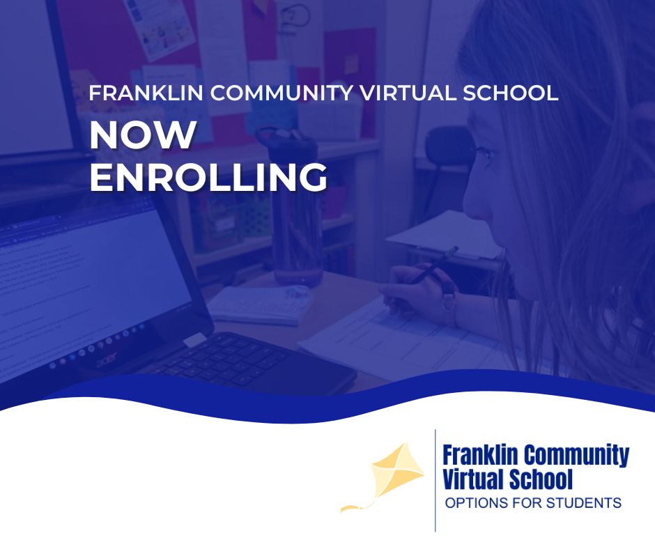 Enrollment is now open for FCVS! Visit franklinschools.org/virtual for more information on this virtual option.

Enroll at franklincommunity-in.finalforms.com