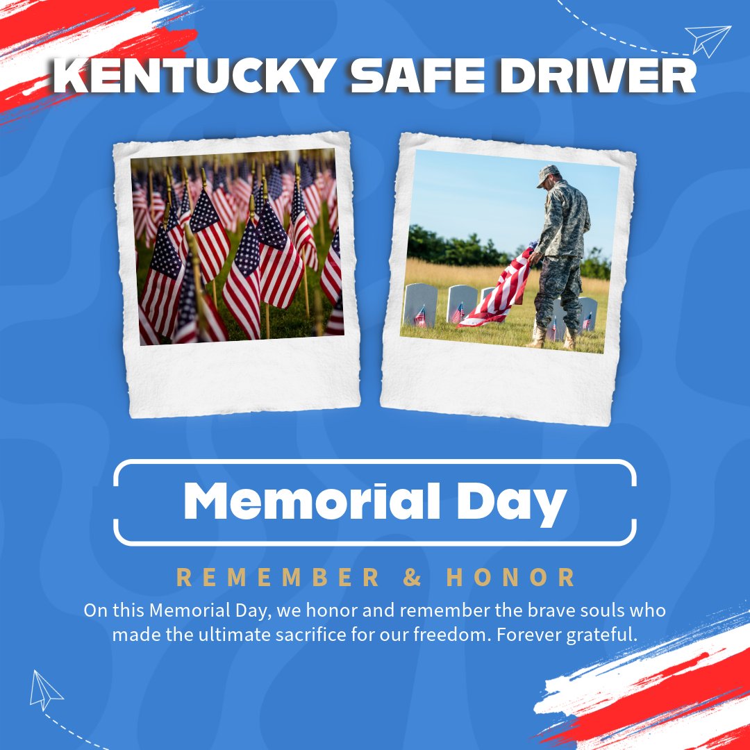 #KentuckySafeDriver will be closed Monday, May 27th in observance of Memorial Day.