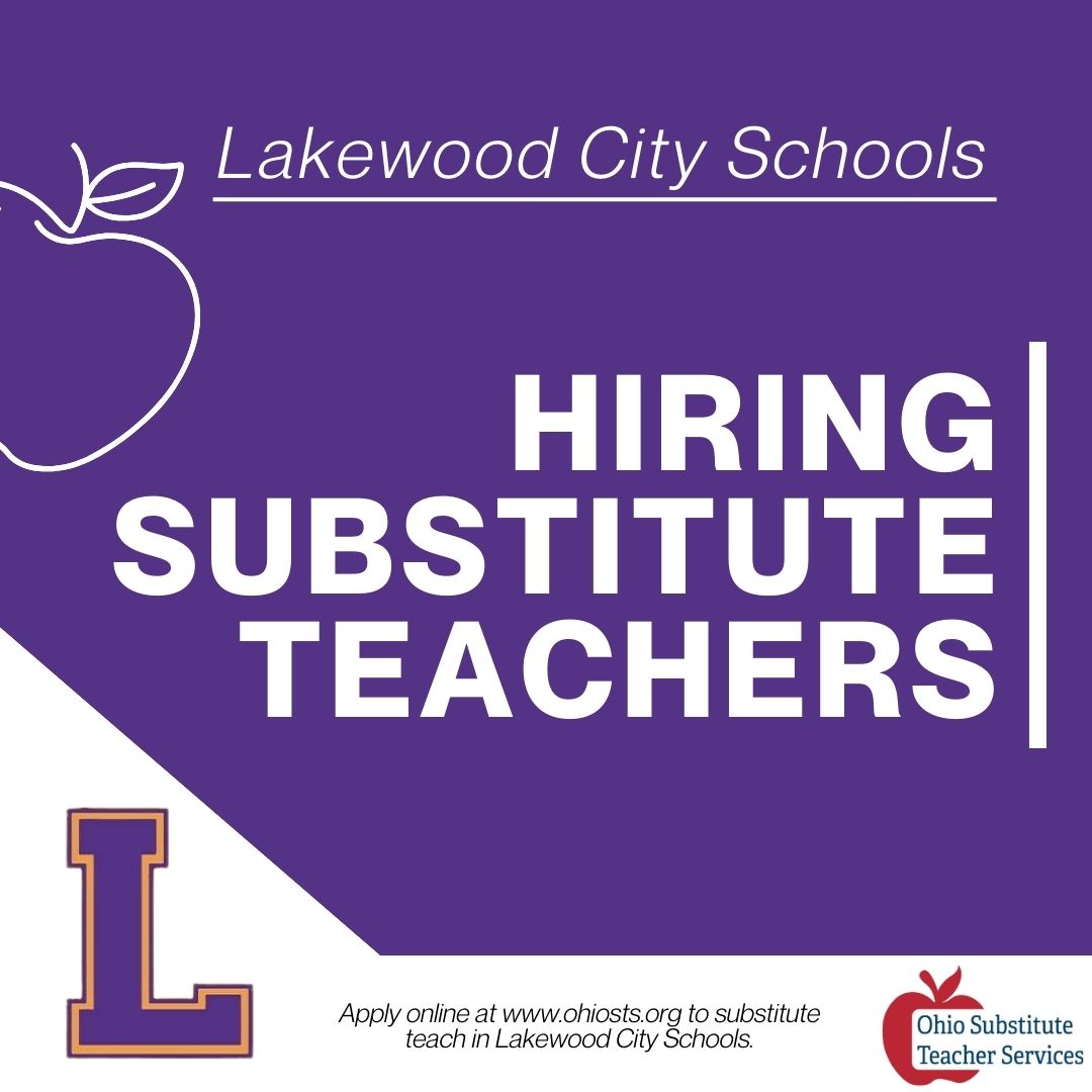 📣 Calling all educators! Lakewood City Schools is on the lookout for Substitute Teachers! #BeASub ➡️ Apply at OhioSTS.org! @LkwdSchools