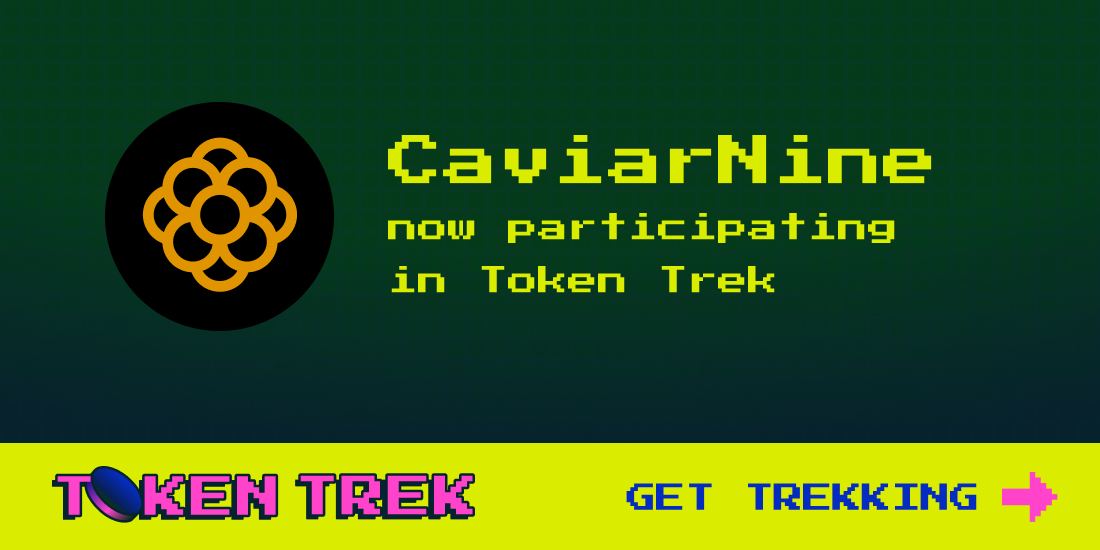 Join CaviarNine and other #Radix projects on Token Trek! Join our socials, complete our quests and be rewarded with $CAVIAR!

Take part at tokentrek.io/dashboard
