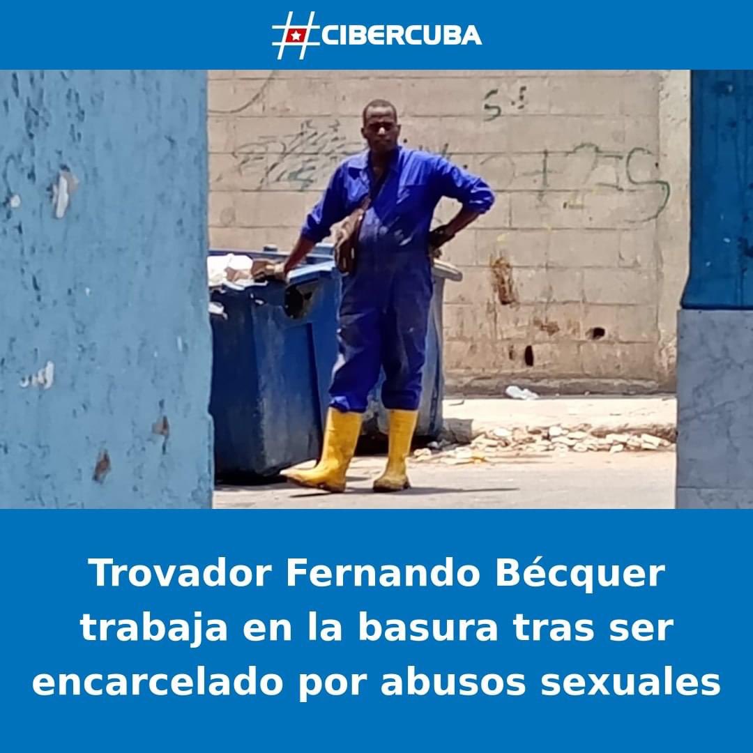 Fernando Bécquer condenado por abuso sexual contra al menos 30 mujeres fue visto trabajando en la recogida de basura en La Habana… a Luis Robles, joven cubano condenado a cinco años de cárcel por caminar con un cartel, le fue negada la libertad condicional, esto es #Cuba.