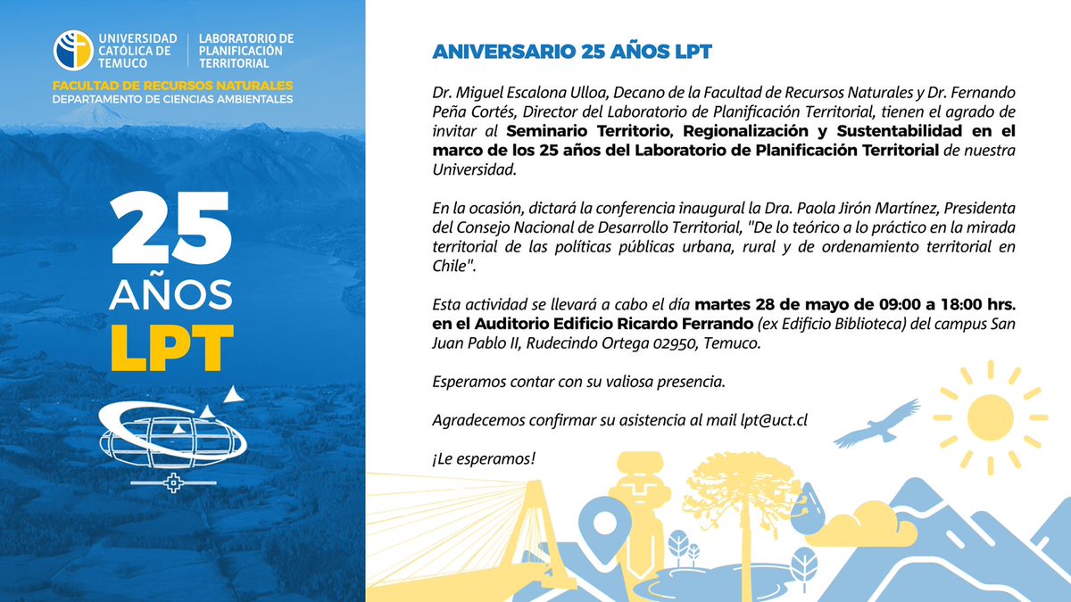 Seminario Aniversario por los 25 años del <a href="/LPT_UCT/">LPT UCTemuco</a>, martes 28 de mayo a partir de las 9.00 horas. Dictará la conferencia inaugural la Dra. Paola Jirón, Presidenta del Consejo Nacional de Desarrollo Territorial. <a href="/UC_Temuco/">UC Temuco</a> <a href="/doctorado_ptys/">Doc en Planificación Territorial y Sustentabilidad</a> <a href="/mpygt/">MPyGT_UCTemuco</a> <a href="/cndt_chile/">Consejo Nacional de Desarrollo Territorial</a>