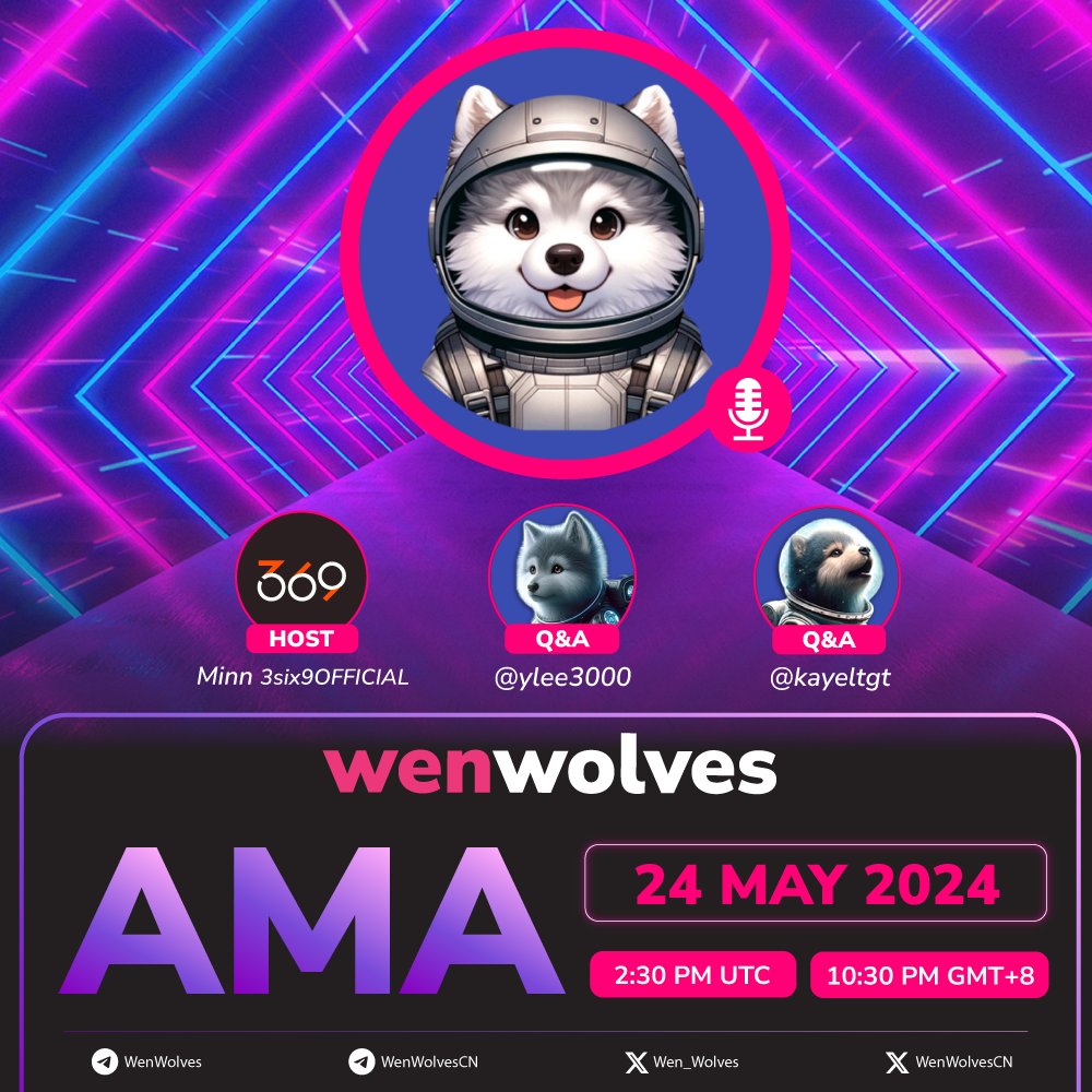 Wen_Wolves's tweet photo. Big News!

Join us for our First Ever AMA with the WenWolves team! 🐺

Hosted by @3six9OFFICIAL 

🗓 Date: 24th May 2024 (Friday)
⏰ Time: 2:30 PM UTC | 10:30 PM GMT+8
📍 Location: https://t.co/QngtbVRrb3
We're excited to connect with you, answer your questions, and discuss the future of WenWolves! This is your chance to get the inside scoop straight from the team.

💬 What to Expect:

➡️Insights into our project and roadmap
➡️Exclusive updates on upcoming features
➡️Live Q&A with the WenWolves team

Know someone who's passionate about crypto and memes? Invite them to join the AMA! The more, the merrier. 

Let's grow the #WenWolves community together!

Official Links:
🔗 WenWolves Telegram (CN): https://t.co/6ElHjKwIk3
🌐 Official Website: https://t.co/KdrCFLLrIY

#AMA #TelegramVoiceAMA