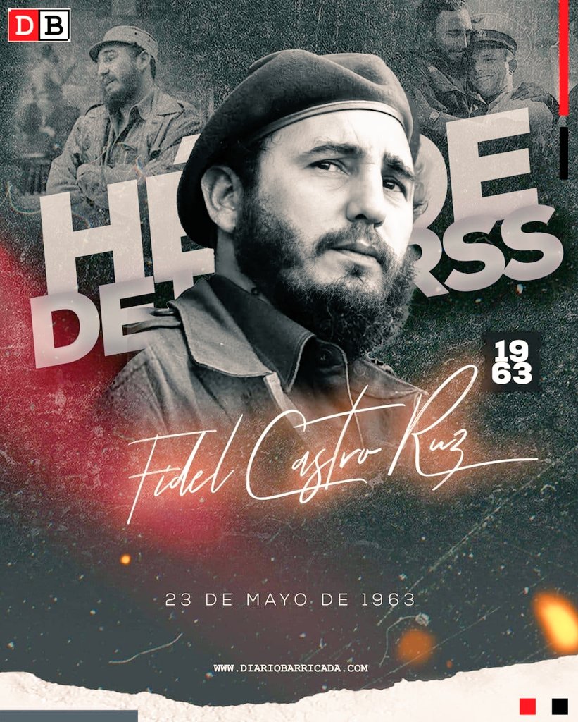 El 23 de mayo en 1963, el Comandante en Jefe Fidel Castro Ruz fue declarado “Héroe de la Unión Soviética” y se le otorgó la Orden 'Lenin' y la Medalla de Estrella de Oro. #CubaHonra #CubaVencerá #Siempreconcuba