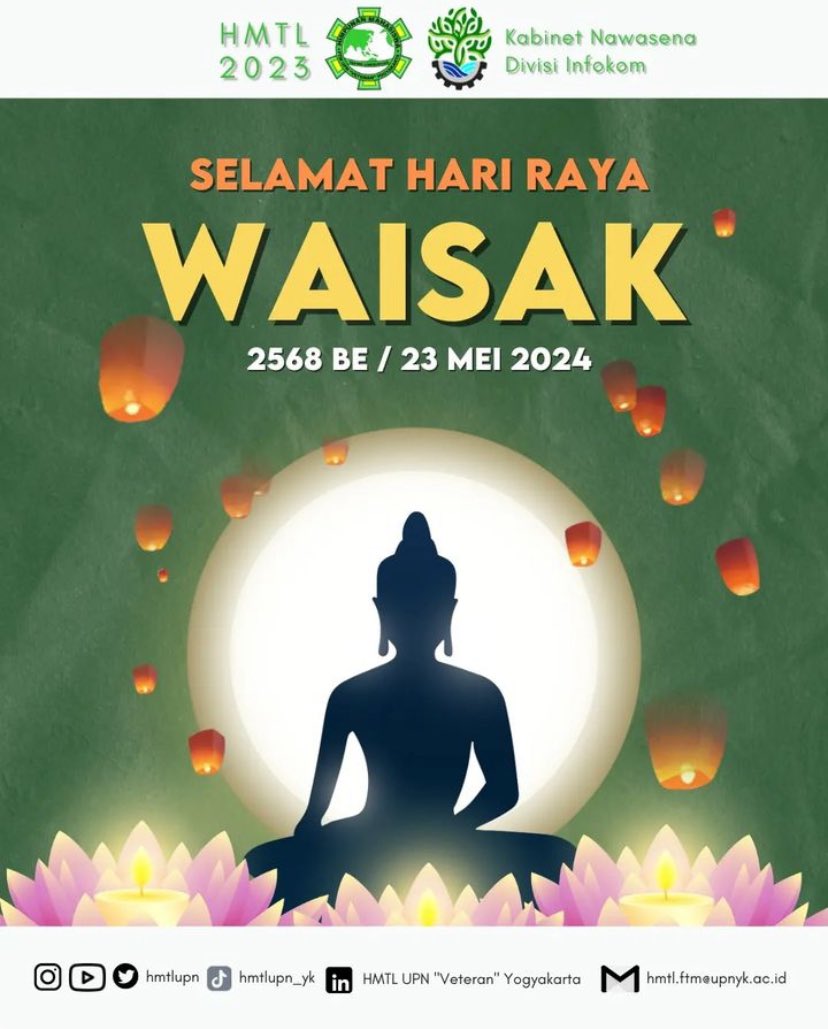[SELAMAT HARI RAYA WAISAK 2568 BE]

Semoga cahaya kebijaksanaan Buddha menerangi jalan kita menuju kedamaian dan kebahagiaan.

#HMTL2023
#Nawasena
#BersamaBisa