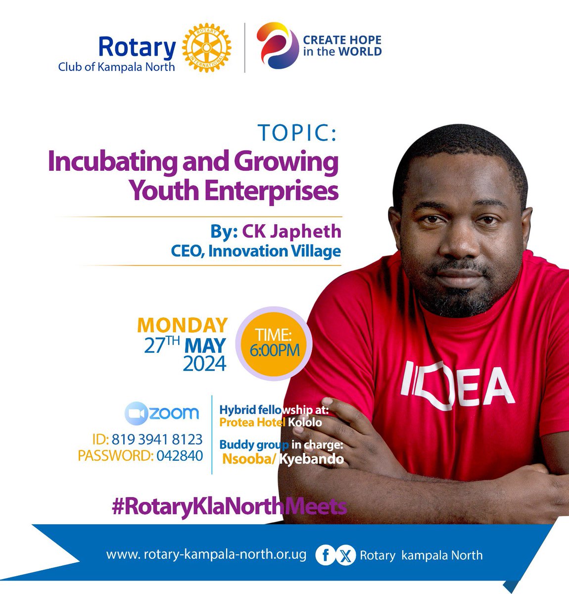 Make a date with us this Monday at #RotaryKlaNorthMeets as we host @CKJapheth where he will be sharing insights on Incubating and Growing Youth Enterprises at @ProteaKampalaH. Just tag along with a friend 😎