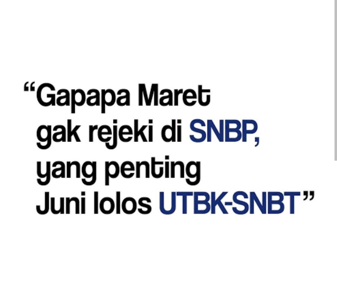 Mana nih yg kemarin gagal SNBP dan ikut SNBT?