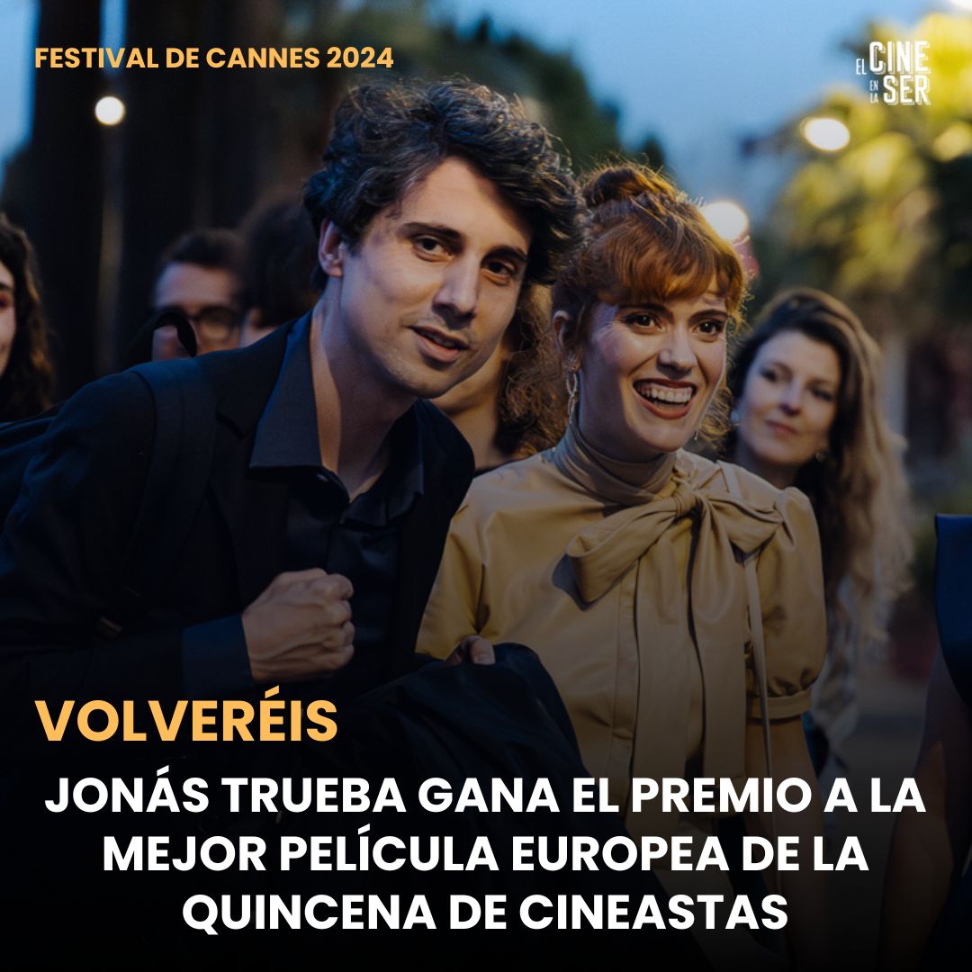 🚨 Jonás Trueba gana el premio a la mejor película europea de la Quincena de Cineastas de #Cannes2024 con 'Volveréis ¡Enhorabuena! + Toda la info cadenaser.com/nacional/2024/… 📸 ©Delphine Pincet