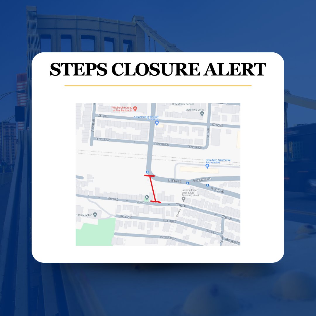 STEPS CLOSURE ALERT: City of Pittsburgh residents be advised that the South 18th Street Steps will be closed for safety until further notice following a crash in which a driver struck the steps and caused significant damage to the concrete structure.