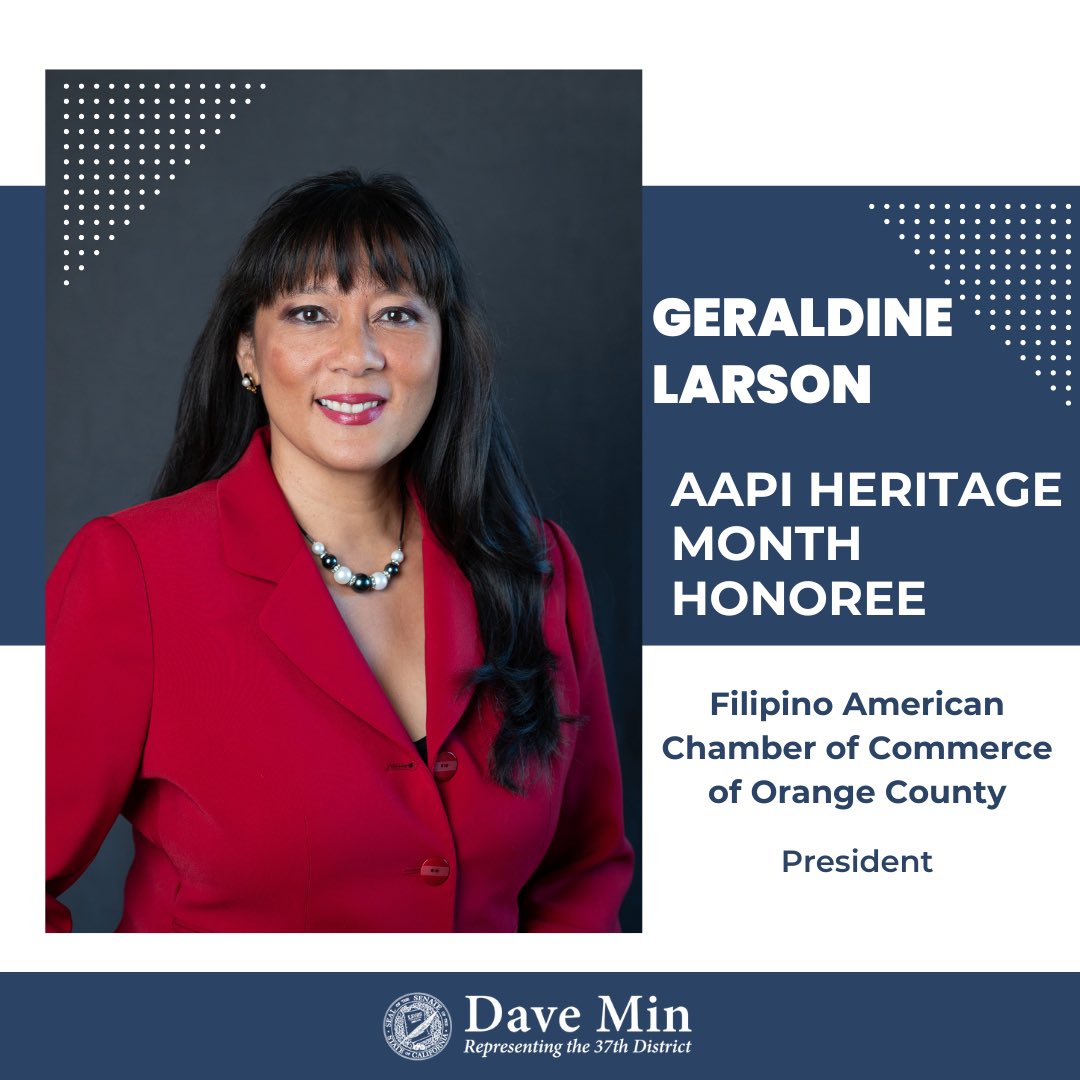 Next up for #AAPIHeritageMonth, I’d like to recognize Geraldine Larson, President of the Filipino American Chamber of Commerce of Orange County. Geraldine has been in the insurance industry for 34 years, and dedicates herself to helping business owners reach their potential.