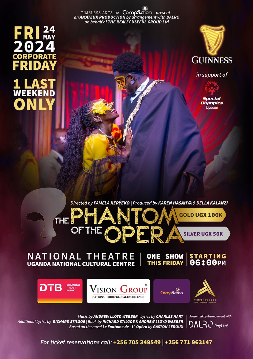Corporate Friday Special! Last chance to witness The Phantom of the Opera at the National Theatre. 
Sponsored by @Guinness_Uganda <a href="/dtb_uganda/">DTB Uganda</a> and <a href="/VisionGroup/">Vision Group</a>. Secure your seats now for this weekend’s final shows!
#PhantomOfTheOpera
#POTOWorldwide
#POTOUganda
#TimelessArts