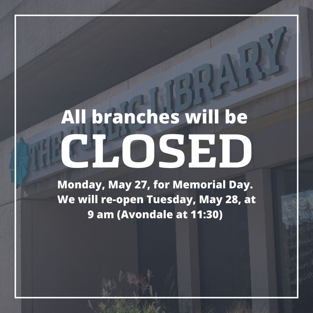 chattlibrary's tweet photo. All of our branches will be closed this coming Monday, May 27th, for Memorial Day. We will reopen at 9 am (Avondale at 11:30)

Have a safe Memorial Day weekend! #Chattlibrary https://t.co/WtVFfIfX66